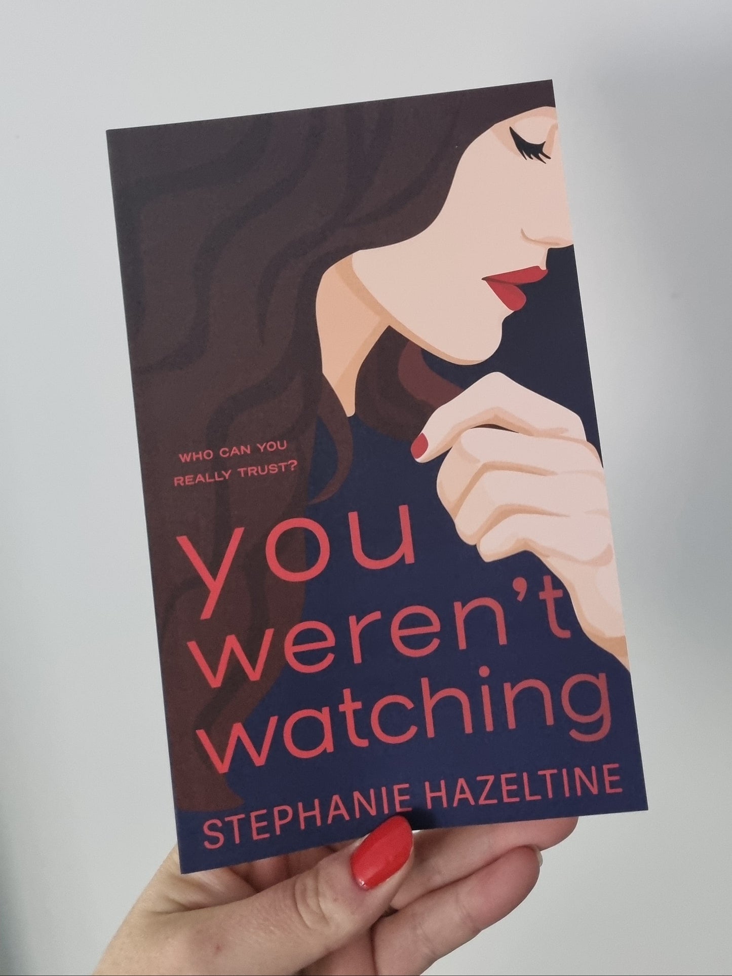 You Weren't Watching (Signed paperback)